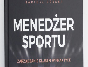Bartosz Górski "Menedżer sportu"