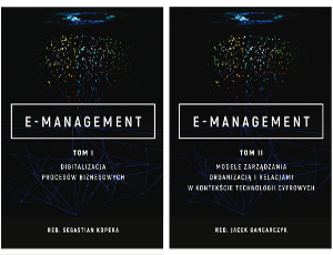 Monografie E-management towarzyszące Konferencji Jubileuszowej Profesor Małgorzaty Bednarczyk