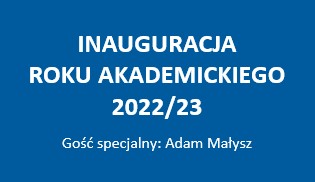 Inauguracja roku akademickiego 2022/23 w Instytucie